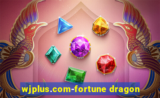 wjplus.com-fortune dragon