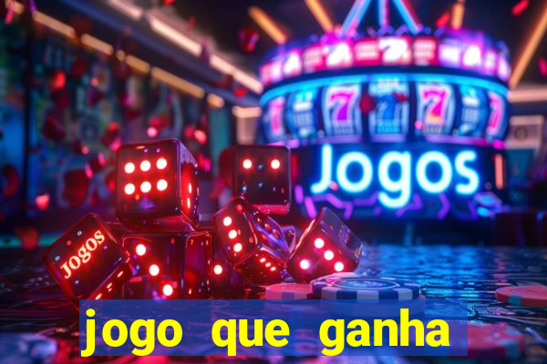 jogo que ganha dinheiro na internet