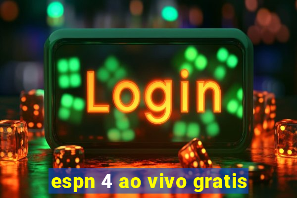 espn 4 ao vivo gratis