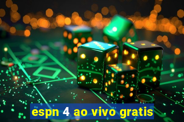 espn 4 ao vivo gratis