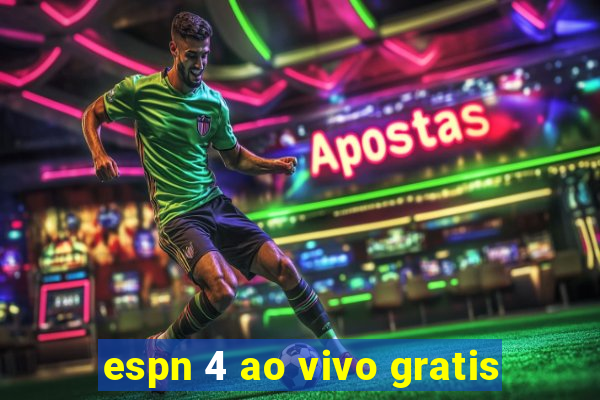 espn 4 ao vivo gratis