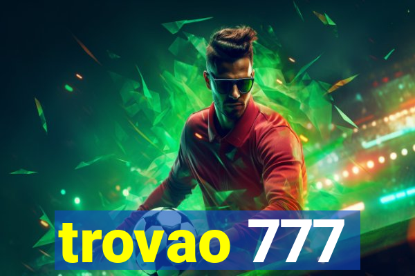 trovao 777