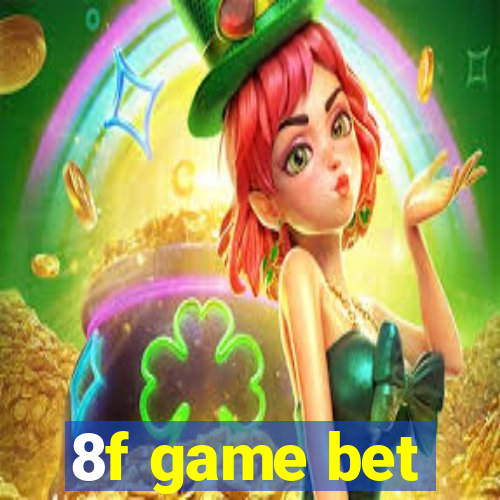 8f game bet