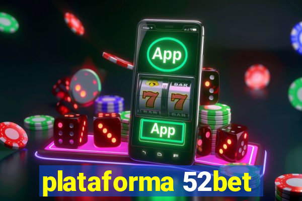 plataforma 52bet