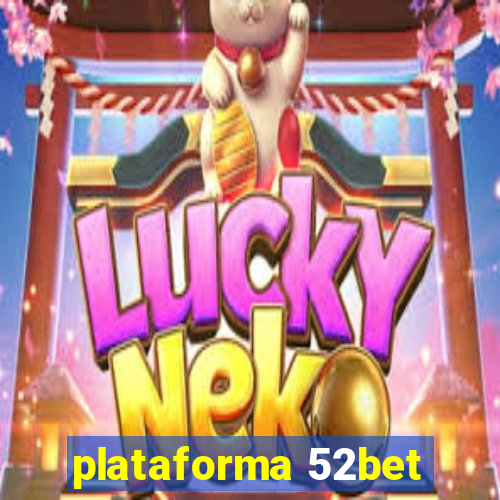 plataforma 52bet