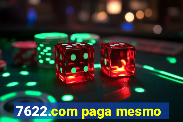 7622.com paga mesmo