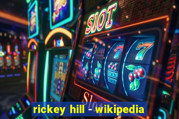 rickey hill - wikipedia