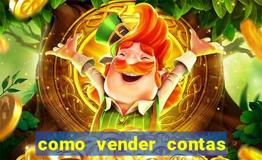 como vender contas de jogos