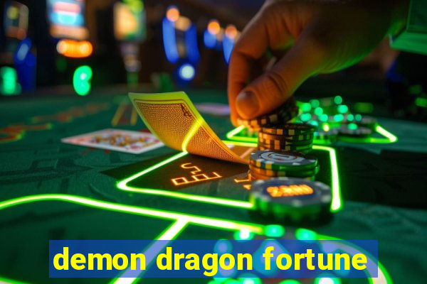 demon dragon fortune