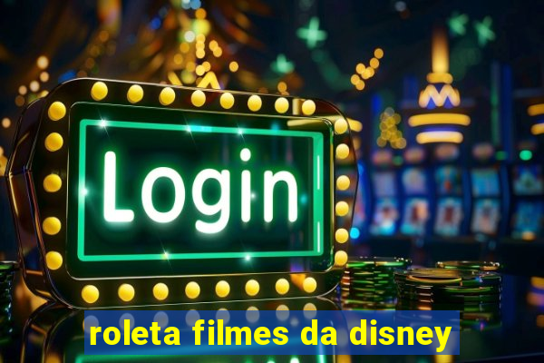 roleta filmes da disney