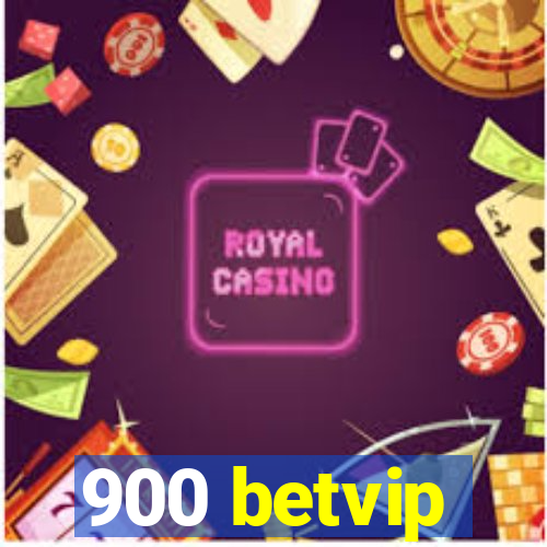 900 betvip