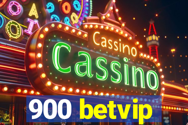 900 betvip