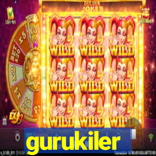 gurukiler