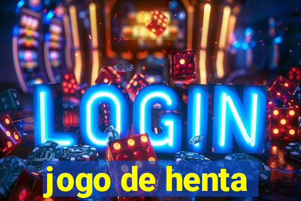 jogo de henta