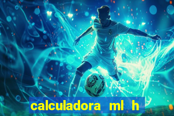 calculadora ml h para mcg kg min