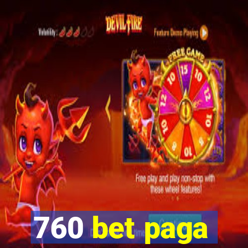 760 bet paga