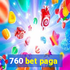 760 bet paga