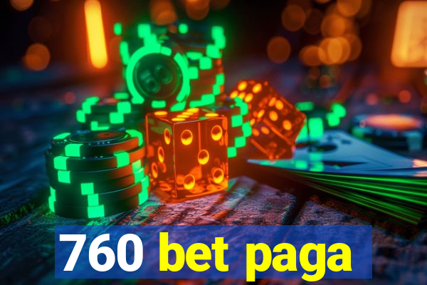 760 bet paga