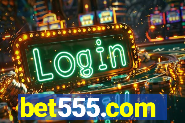 bet555.com