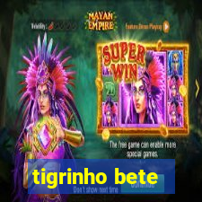 tigrinho bete