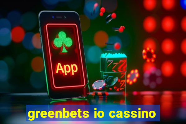 greenbets io cassino