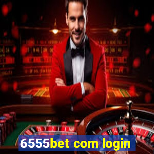 6555bet com login