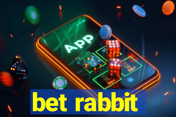 bet rabbit