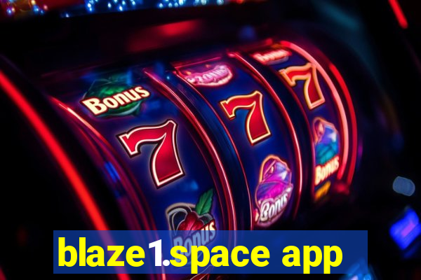 blaze1.space app