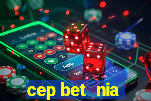 cep bet  nia