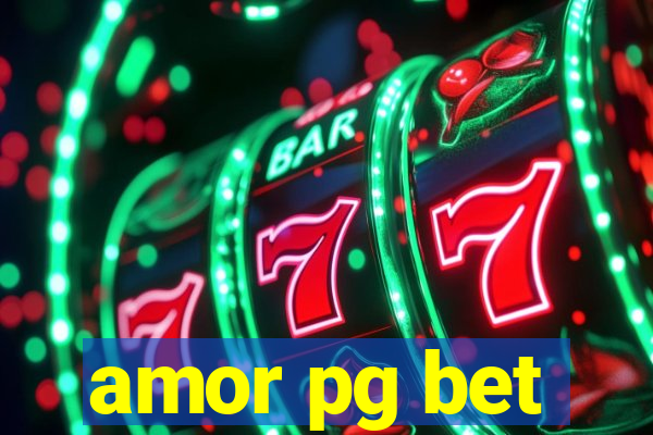 amor pg bet