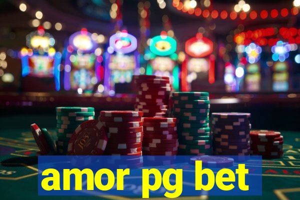 amor pg bet