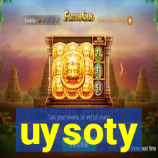 uysoty