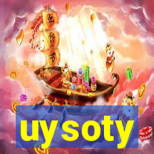 uysoty