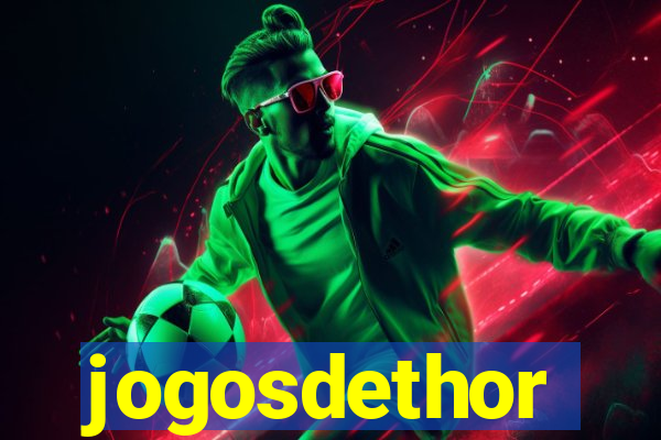 jogosdethor