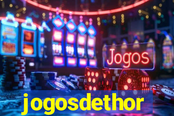 jogosdethor