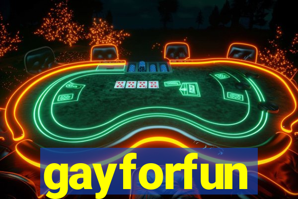 gayforfun