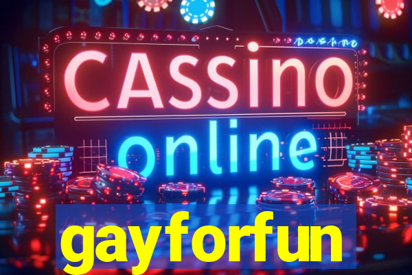 gayforfun