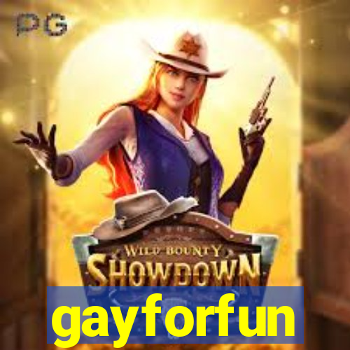 gayforfun