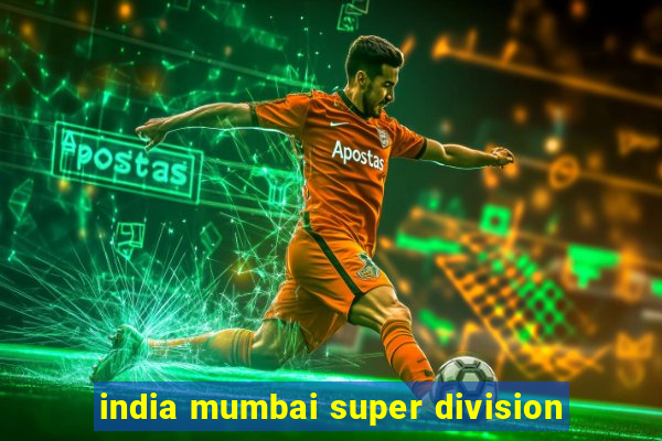 india mumbai super division