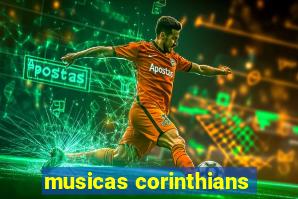 musicas corinthians