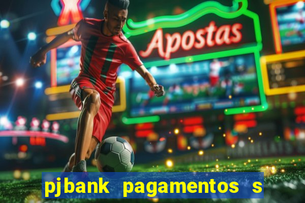 pjbank pagamentos s a 1