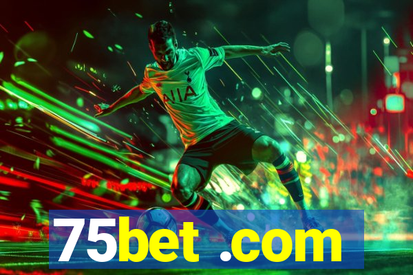 75bet .com