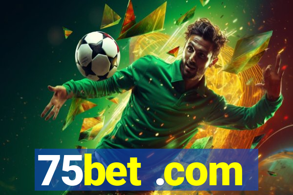 75bet .com