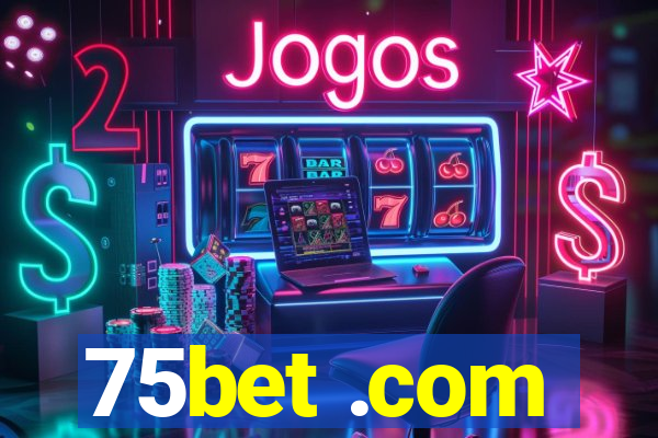 75bet .com