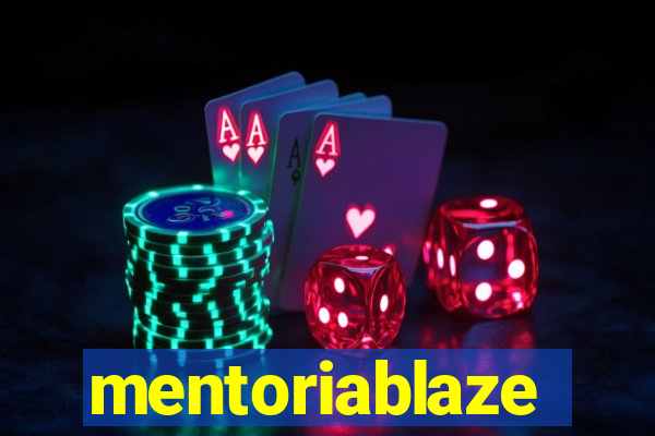 mentoriablaze