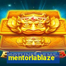 mentoriablaze