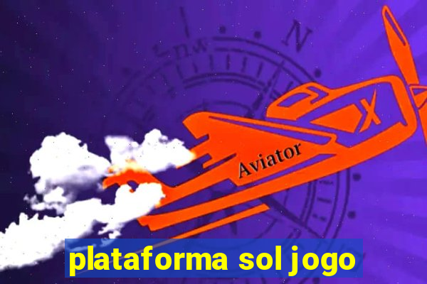 plataforma sol jogo