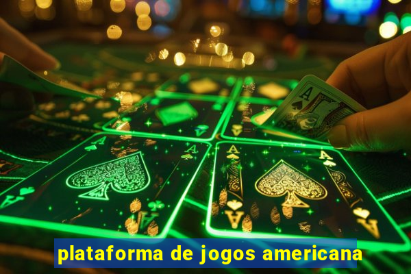 plataforma de jogos americana