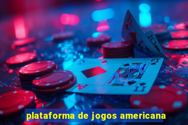 plataforma de jogos americana