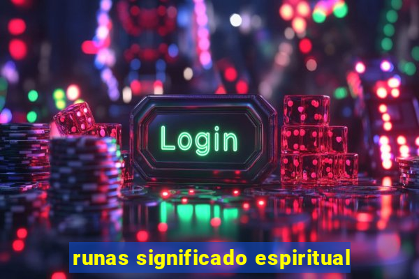 runas significado espiritual